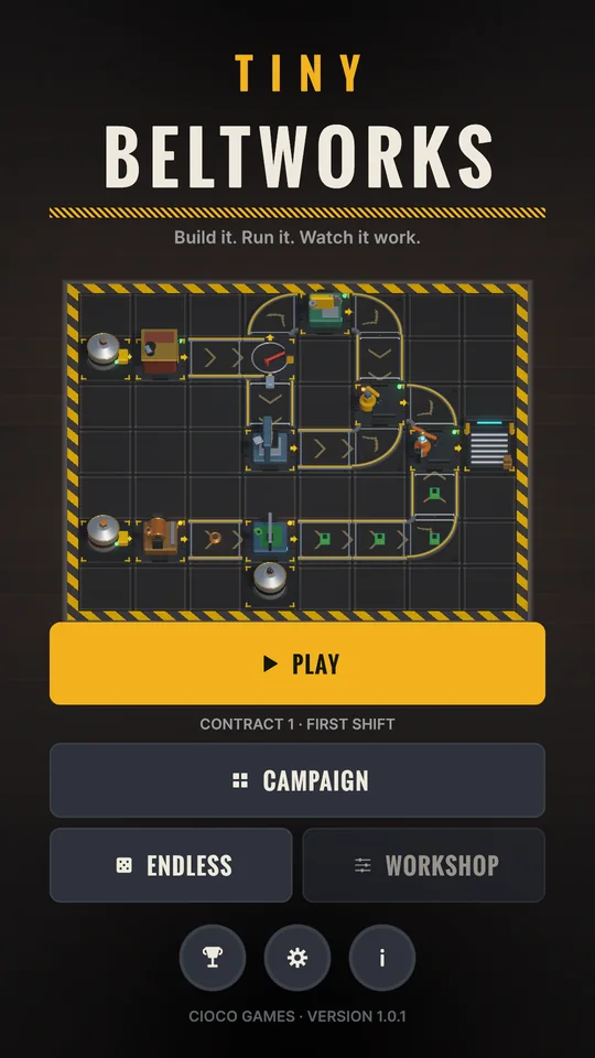 Tiny Beltworks main menu with a small conveyor factory board and the Play button for Contract 1, First Shift.